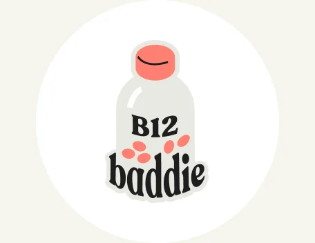 The B12 Baddie badge